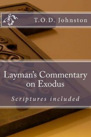 Cover of Layman's Commentary on Exodus