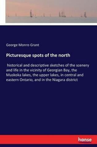 Cover of Picturesque spots of the north