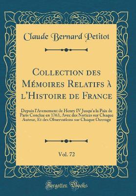 Book cover for Collection Des Memoires Relatifs A l'Histoire de France, Vol. 72