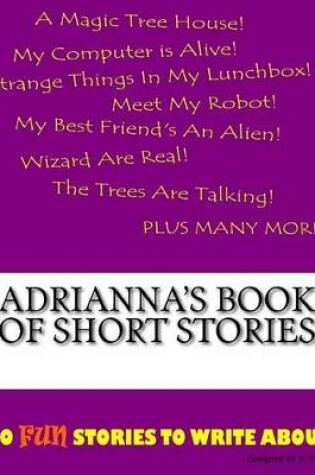 Cover of Adrianna's Book Of Short Stories