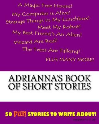 Book cover for Adrianna's Book Of Short Stories
