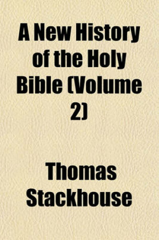 Cover of A New History of the Holy Bible (Volume 2)