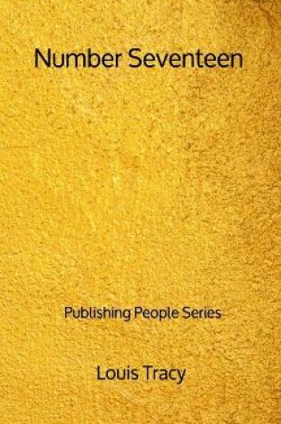 Cover of Number Seventeen - Publishing People Series