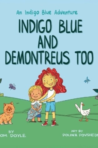 Cover of Indigo Blue and Demontreus Too