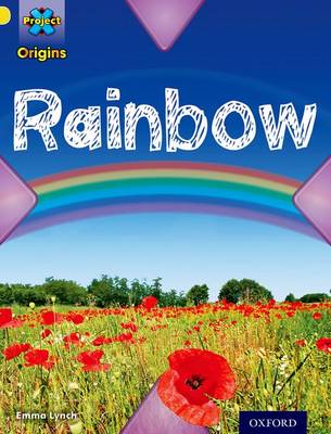 Cover of Project X Origins: Yellow Book Band, Oxford Level 3: Weather: Rainbow