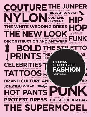 Cover of 100 Ideas that Changed Fashion