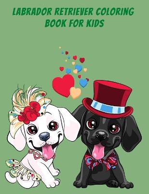 Book cover for Labrador Retriever Coloring book for kids
