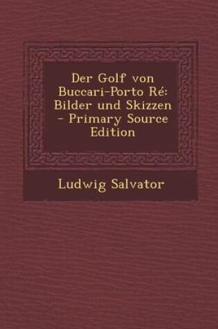 Cover of Der Golf Von Buccari-Porto Re