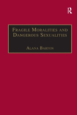 Cover of Fragile Moralities and Dangerous Sexualities