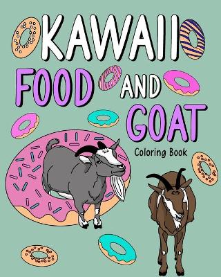 Book cover for Kawaii Food and Goat Coloring Book