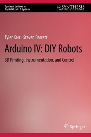 Cover of Arduino IV: DIY Robots