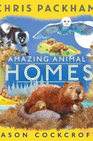 Cover of Amazing Animal Homes