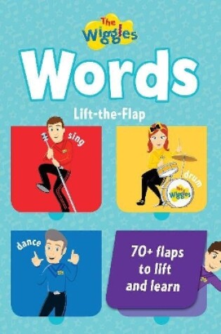 Cover of The Wiggles: Words Lift the Flap Book