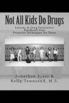 Book cover for Not All Kids Do Drugs