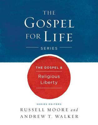 Book cover for The Gospel & Religious Liberty