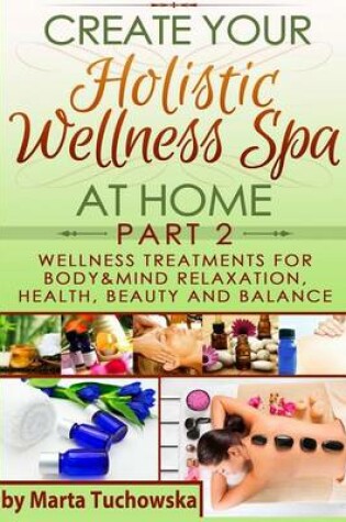 Cover of Wellness Treatments for Body & Mind Relaxation, Health, Beauty and Balance