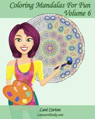 Book cover for Coloring Mandalas For Fun - Volume 6