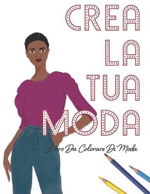 Book cover for Crea La Tua Moda