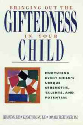 Cover of Bringing Out the Giftedness in Your Child