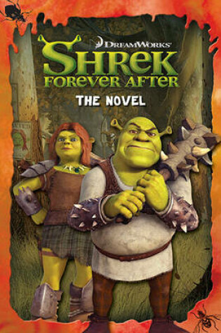 Cover of Shrek Forever and After: The Novel