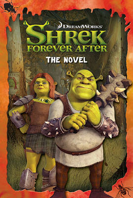 Cover of Shrek Forever and After: The Novel