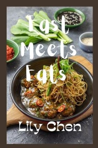 Cover of East Meets Eats