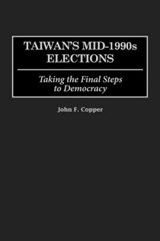 Cover of Taiwan's Mid-1990s Elections