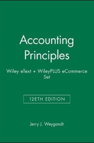 Cover of Accounting Principles, 12e Wiley Etext + Wileyplus Ecommerce Set