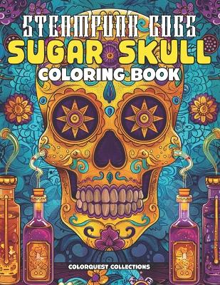 Book cover for Steampunk Cogs Sugar Skull Coloring Book
