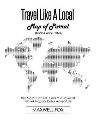 Book cover for Travel Like a Local - Map of Purral (Black and White Edition)