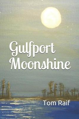 Cover of Gulfport Moonshine