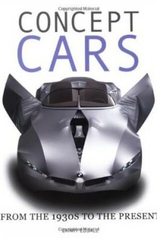 Cover of Concept Cars: From the 1930s to the Present