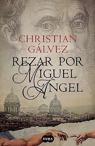 Book cover for Rezar Por Miguel Ángel / Pray for Michelangelo