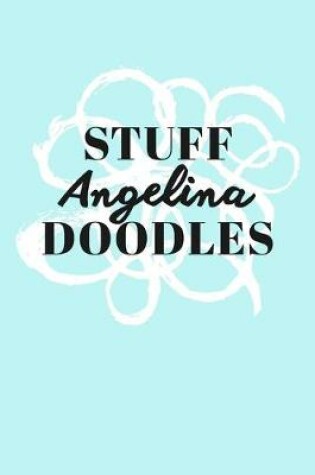 Cover of Stuff Angelina Doodles