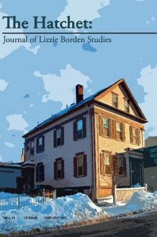 Cover of The Hatchet: Journal Of Lizzie Borden Studies, Vol. 3, Number 1