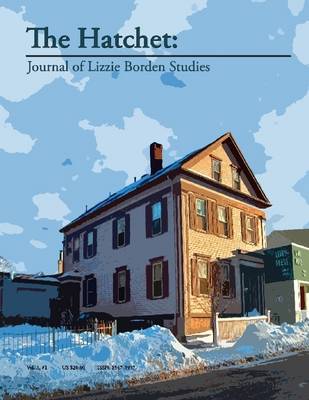 Book cover for The Hatchet: Journal Of Lizzie Borden Studies, Vol. 3, Number 1