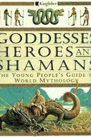 Cover of Goddesses, Heroes, and Shamans