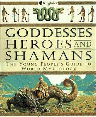 Book cover for Goddesses, Heroes, and Shamans