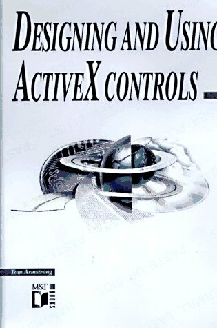 Cover of Designing and Using Activex Controls