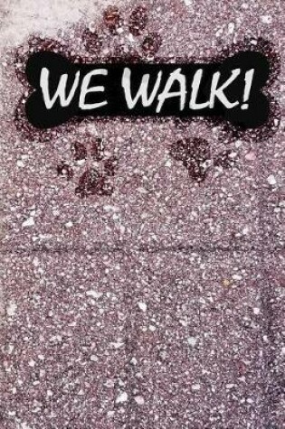 Cover of We Walk!