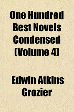 Cover of One Hundred Best Novels Condensed (Volume 4)