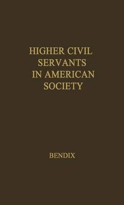 Book cover for Higher Civil Servants in American Society