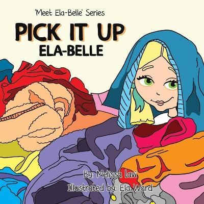 Cover of Pick It Up Ela-Belle