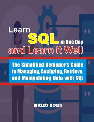 Book cover for Learn SQL in one Day and Learn it Well