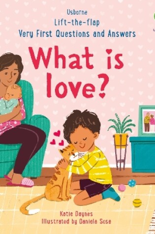 Cover of Very First Questions & Answers: What is love?