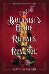 Book cover for A Botanist's Guide to Rituals and Revenge