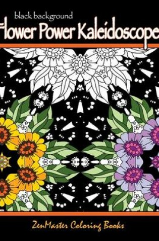 Cover of Black Background Flower Power Kaleidoscopes