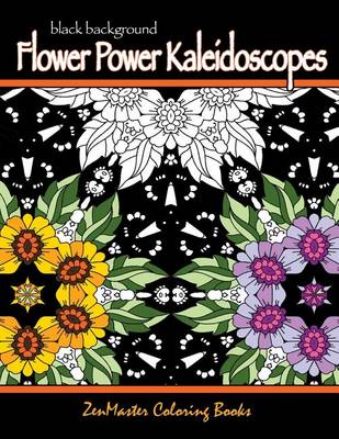 Book cover for Black Background Flower Power Kaleidoscopes