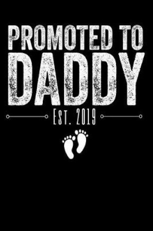 Cover of Promoted to Daddy Est. 2019