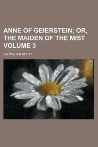 Cover of Anne of Geierstein Volume 3